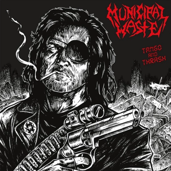 MUNICIPAL WASTE / ミュニシパル・ウェイスト / TANGO & THRASH (REDUX)