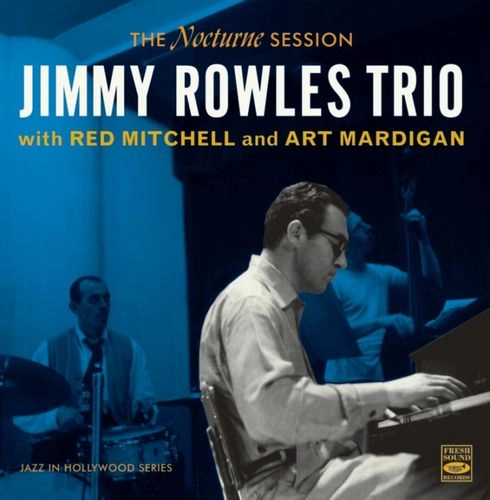 JIMMY ROWLES / ジミー・ロウルズ / NOCTURNE SESSION