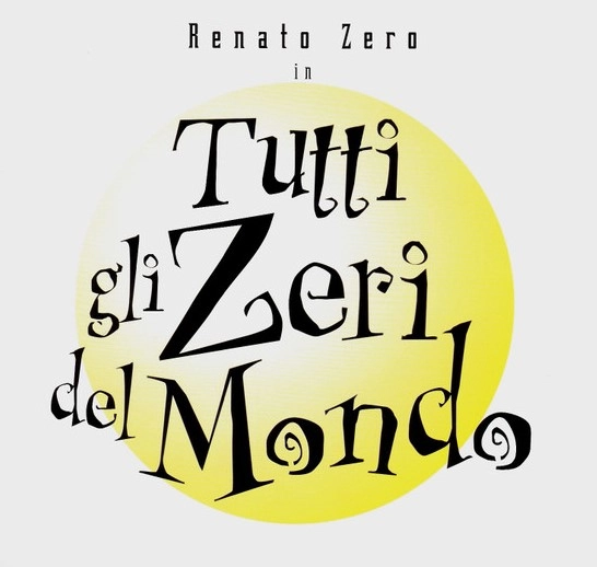 RENATO ZERO / レナート・ゼロ / TUTTI GLI ZERI DEL MONDO