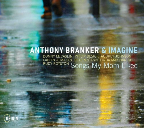 ANTHONY BRANKER / アンソニー・ブランカー / SONGS MY MOM LIKED