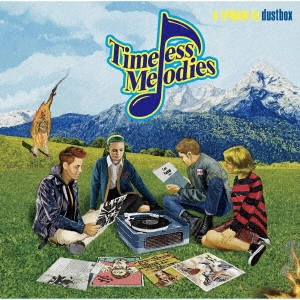 V.A. (a tribute to dustbox) / Timeless Melodies - a tribute to dustbox -