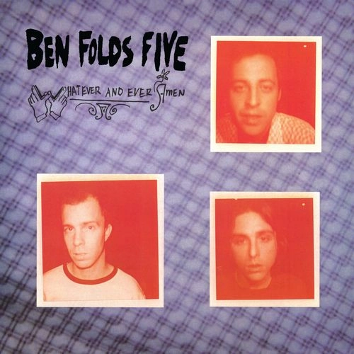 BEN FOLDS FIVE / ベン・フォールズ・ファイヴ / WHATEVER AND EVER AMEN (VINYL)