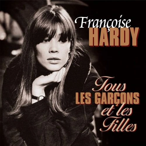 FRANCOISE HARDY / フランソワーズ・アルディ / TOUS LES GARCONS ET LES FILLES (COLOURED VINYL)