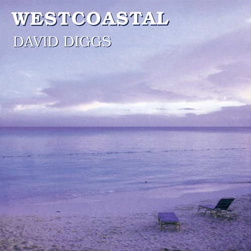 DAVID DIGGS / デヴィッド・ディグス / ウェストコースタル（紙ジャケット） / WESTCOASTAL