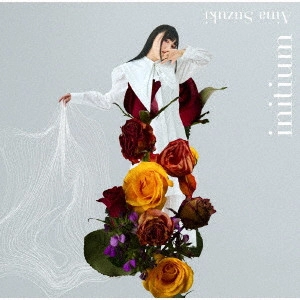 AINA SUZUKI / 鈴木愛奈 / initium