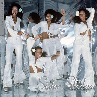 SISTER SLEDGE / シスター・スレッジ / NOW PLAYING
