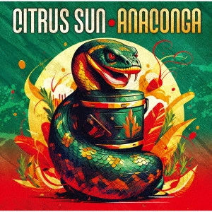 CITRUS SUN / シトラス・サン / アナコンガ