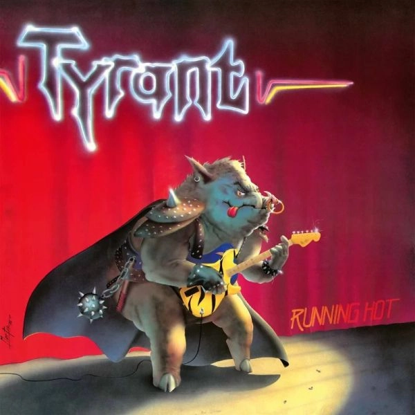 TYRANT (from Germany) / RUNNING HOT (BLACK VINYL)