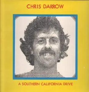 CHRIS DARROW / クリス・ダロウ / SOUTHERN CALIFORNIA DRIVE