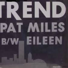 TREND / トレンド / PAT MILES