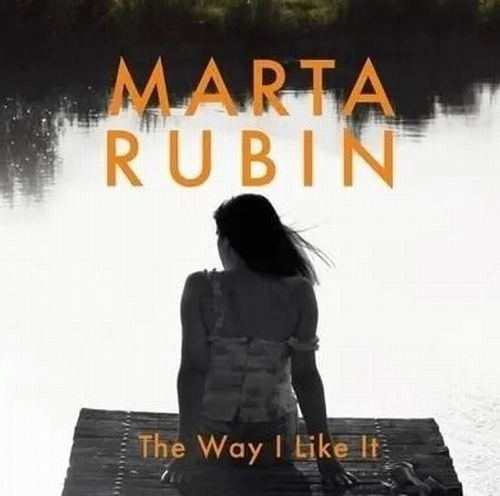 MARTA RUBIN / マルタ・ルービン / WAY I LIKE IT