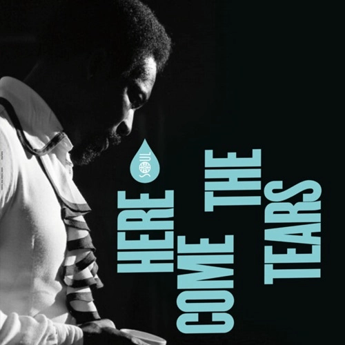 V.A. (HERE COME THE TEARS) / HERE COME THE TEARS