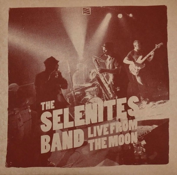 SELENITES BAND / セレニテス・バンド / LIVE FROM THE MOON