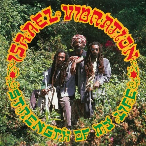ISRAEL VIBRATION / イスラエル・ヴァイブレーション / STRENGTH OF MY LIFE