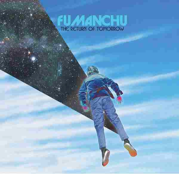 FU MANCHU / フー・マンチュー / RETURN TOMORROW / THE RETURN TOMORROW