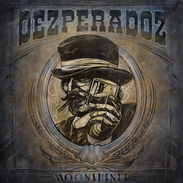 DEZPERADOZ / デスペラードス / MOONSHINER