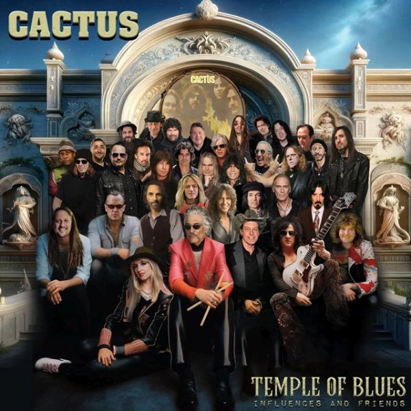 CACTUS / カクタス / TEMPLE OF BLUES - INFLUENCES AND FRIENDS