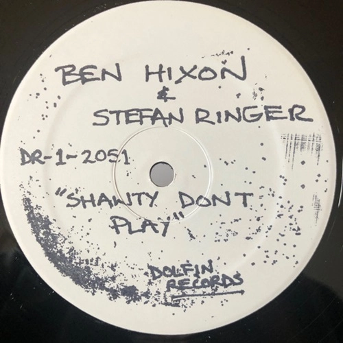 BEN HIXON & STEFAN RINGER / SHAWTY DON'T PLAY