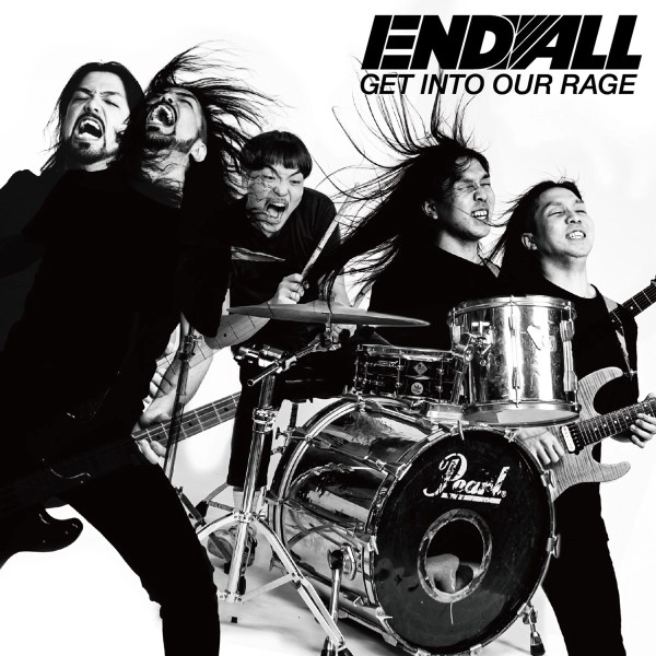 ENDALL / エンドオール / ゲット･イントゥ･アワ･レイジ / GET INTO OUR RAGE