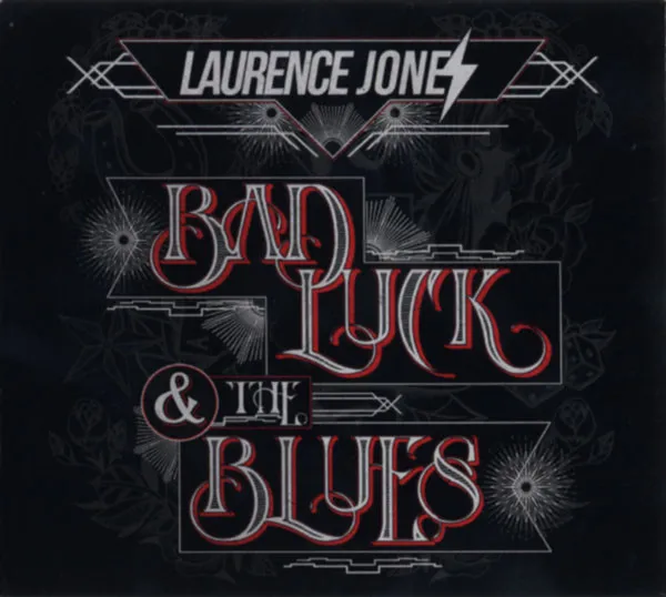 LAURENCE JONES / ローレンス・ジョーンズ / BAD LUCK & THE BLUES