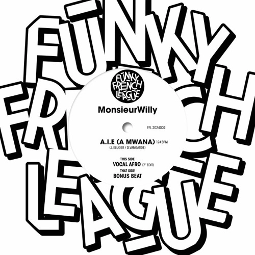 MONSIEUR WILLY / A.I.E. (A MWANA)