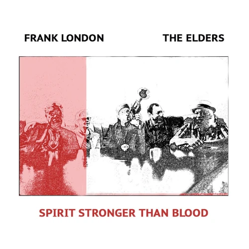 FRANK LONDON / フランク・ロンドン / SPIRIT STRANGER THAN BLOOD