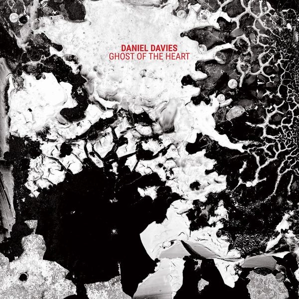 DANIEL DAVIES / ダニエル・デイヴィス / GHOST OF THE HEART