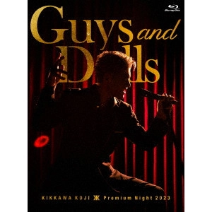KOJI KIKKAWA / 吉川晃司 / KIKKAWA KOJI Premium Night 2023 “Guys & Dolls”