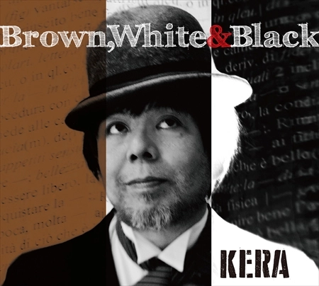 KERA / BROWN, WHITE & BLACK [名盤1100円]