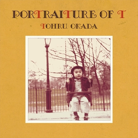 TORU OKADA / 岡田徹 / Tの肖像 [名盤1100円]