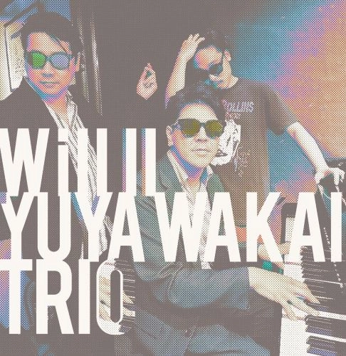 WAKAI YUYA / 若井優也 / Will Ⅱ