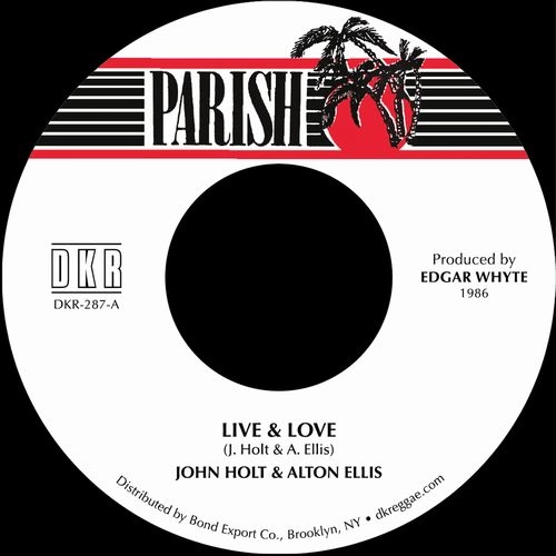 JOHN HOLT & ALTON ELLIS / LIVE & LOVE