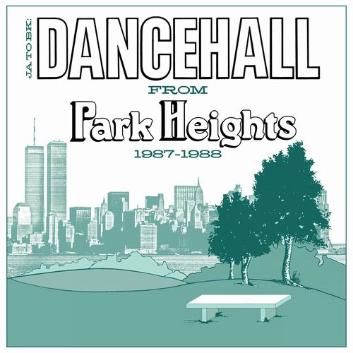 V.A. / オムニバス / JA TO BK : DANCEHALL FROM PARK HEIGHTS 1987-1988