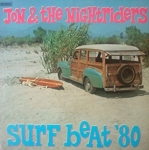 JON & THE NIGHTRIDERS / SURF BEAT '80