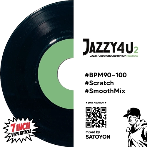 DJ SATOYON / JAZZY4U2 ～JAZZY / UNDERGROUND HIPHOP MIXSHOW～