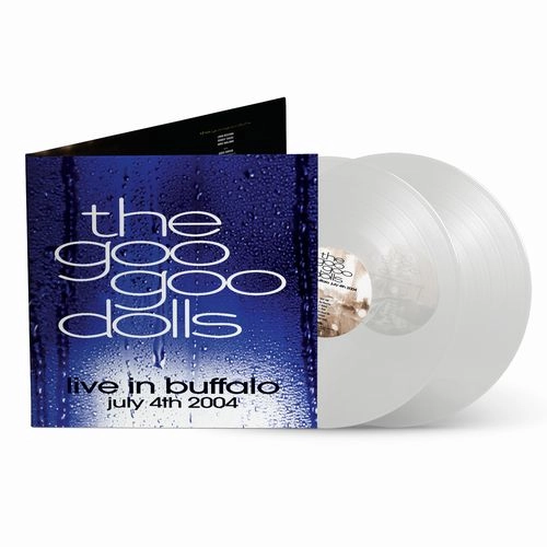 GOO GOO DOLLS / グー・グー・ドールズ / LIVE IN BUFFALO JULY 4TH, 2004 [2LP CLEAR VINYL]