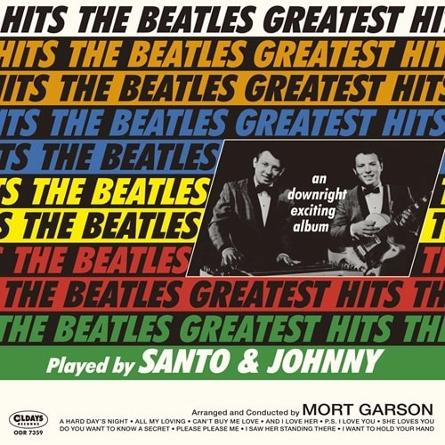 SANTO & JOHNNY / サント&ジョニー / ザ･ビートルズ･グレイティスト･ヒッツ（紙ジャケット）