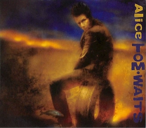 TOM WAITS / トム・ウェイツ / アリス