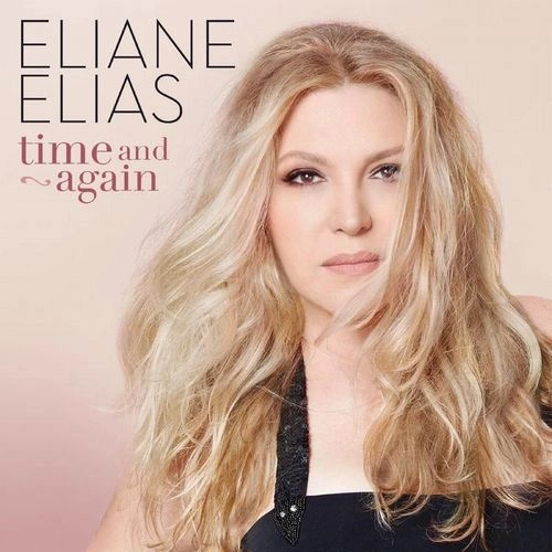 ELIANE ELIAS / イリアーヌ・イリアス / TIME AND AGAIN (LP)