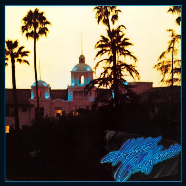 EAGLES / イーグルス / ホテル･カリフォルニア