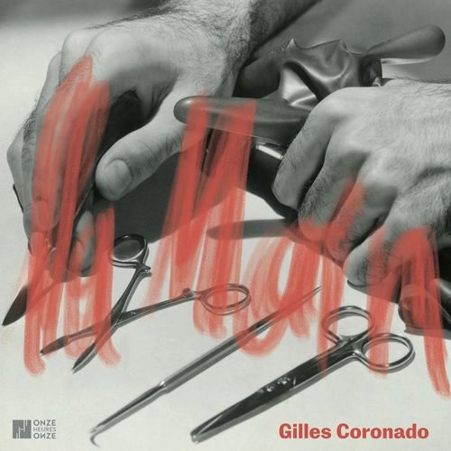 GILLES CORONADO / LA MAIN