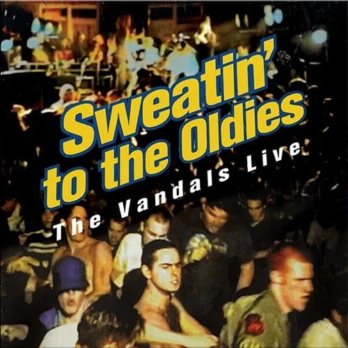 VANDALS / ヴァンダルス / SWEATIN' TO THE OLDIES (2LP) / SWEATIN' TO THE OLDIES (LP)