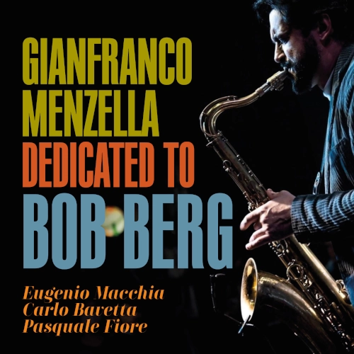 GIANFRANCO MENZELLA / ジアンフランコ・メンツェーラ / DEDICATED TO BOB BERG