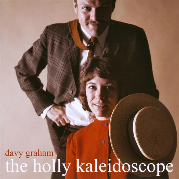 DAVY GRAHAM / デイヴィー・グラハム / HOLLY KALEIDSCOPE