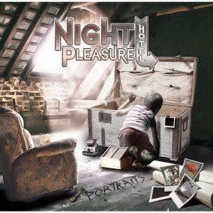 NIGHT PLEASURE HOTEL / ナイト・プレジャー・ホテル / ポートレイツ / PORTRAITS