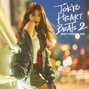 SPICY CHOCOLATE / スパイシー・チョコレート / TOKYO HEART BEATS 2(通常盤) / TOKYO HEART BEATS 2
