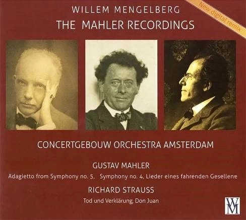 WILLEM MENGELBERG / ウィレム・メンゲルベルク / MAHLER: SYMPHONY NO.4/LIEDER EINES FAHRENDEN GESELLEN/R.STRAUSS:TOD UND VERKLARUNG / MAHLER: SYMPHONY NO.4