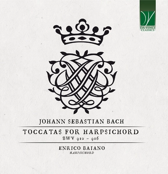 ENRICO BAIANO / エンリコ・バイアーノ / BACH:TOCCATAS FOR HARPSICHORD BWV.910-916