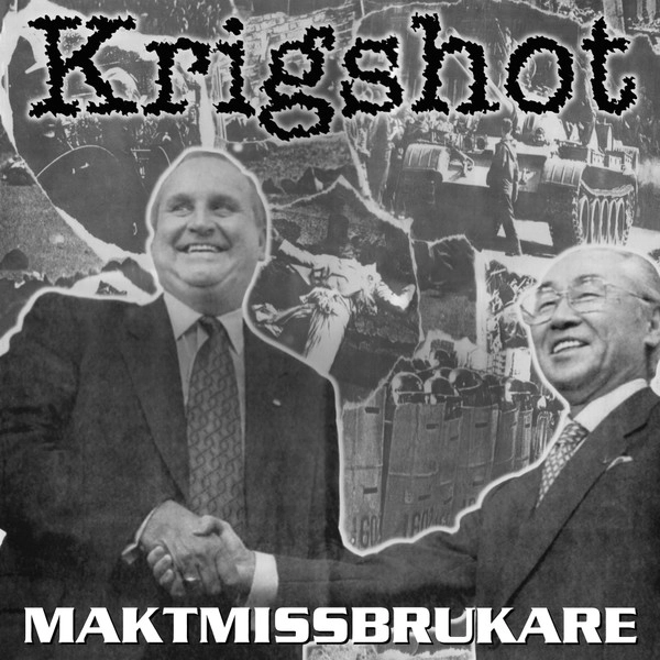 KRIGSHOT / クリッグショット / MAKTMISSBRUKARE