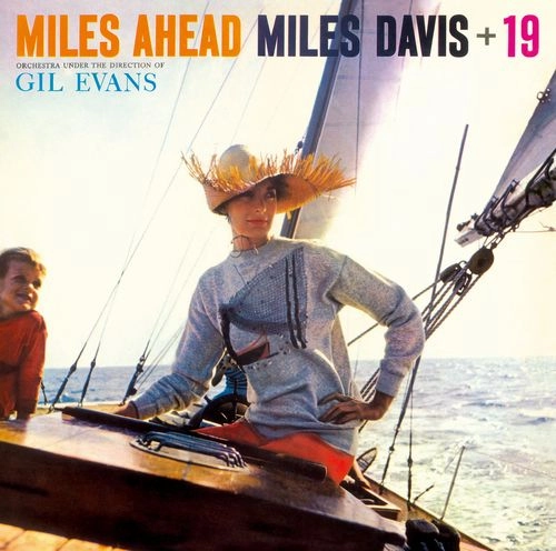 MILES DAVIS / マイルス・デイビス / MILES AHEAD + 10 BONUS TRACKS